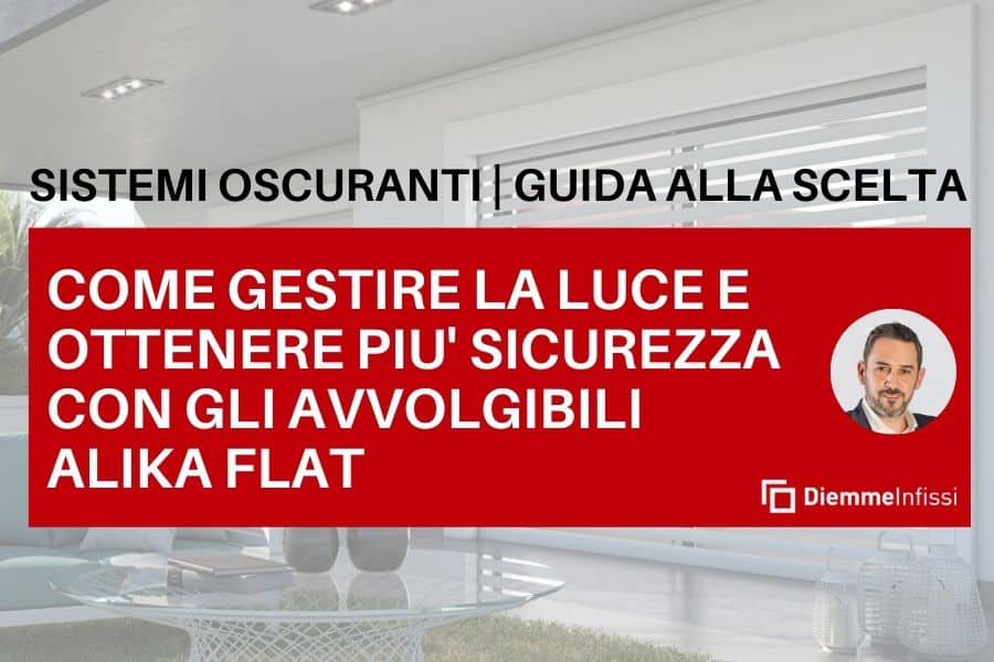 Avvolgibili tapparelle di sicurezza blindate Kikau Alika Flat a Lucca