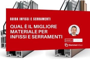 Migliore materiale per finestre e porte