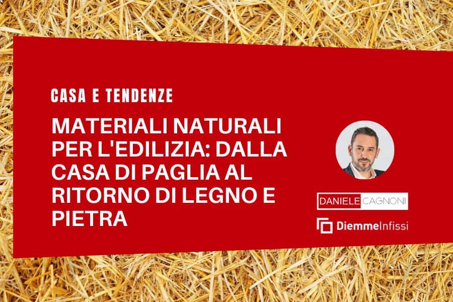 Materiali naturali per costruire casa