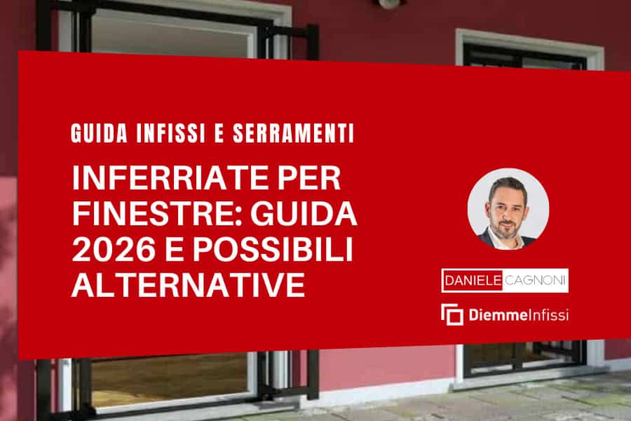 Inferriate e grate per finestre guida e alternative