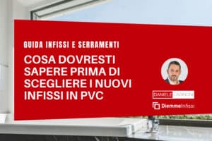 Consigli acquisto infissi PVC