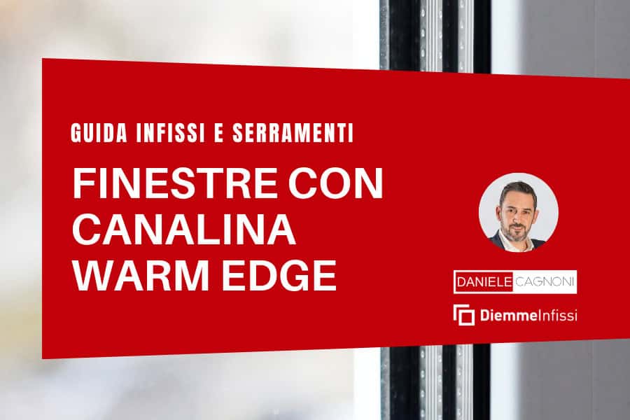 Canalina warm edge finestre a cosa serve