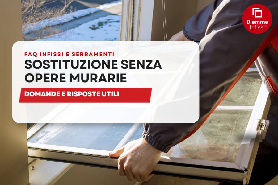FAQ sostituzione infissi senza togliere vecchio telaio o installazione su vecchio telaio